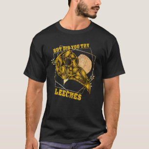 Distressed Plague Doctor Goth Mask But Did You Try T-Shirt