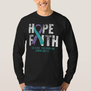 Distressed Quote Faith Hope Suicide Prevention Awa T-Shirt
