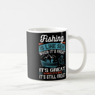 Distressed Quote Fishing Is Like When Its Great Coffee Mug