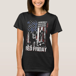 Distressed R E D Friday Remember Everyone Deploye T-Shirt