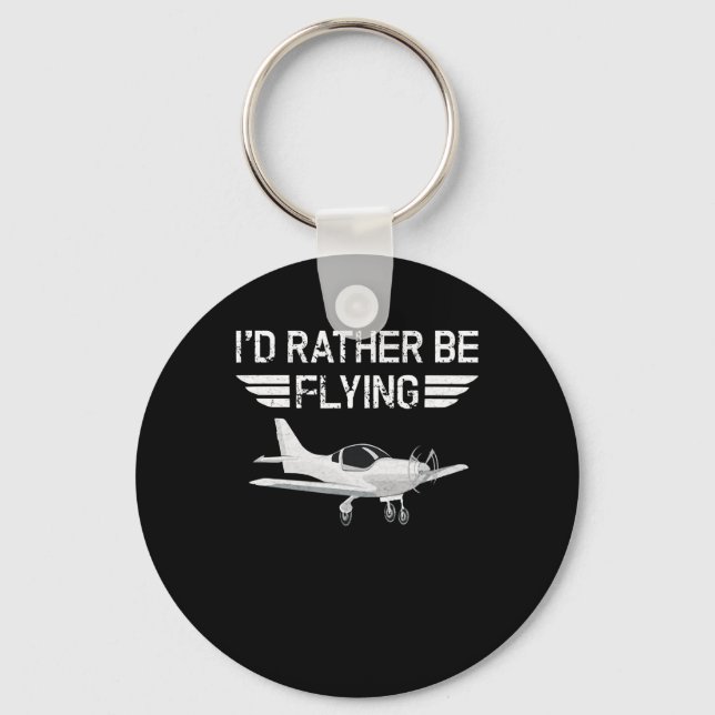 Distressed Rather Be Flying Funny Airplane Pilot Keychain (Front)