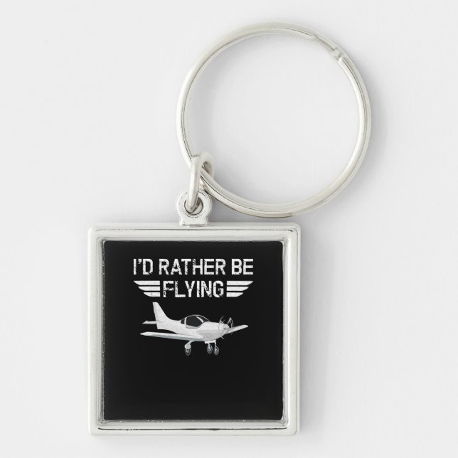 Distressed Rather Be Flying Funny Airplane Pilot Keychain (Front)