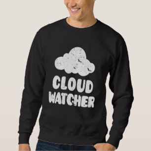 Distressed Retro Cloud Watcher Meteorologist Weath Sweatshirt