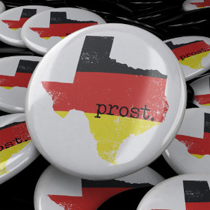 Distressed Texas German Flag Prost 2 Inch Round Button
