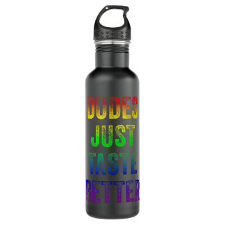 Distressed Text Funny Gay Pride Dudes Just Taste B 710 Ml Water Bottle