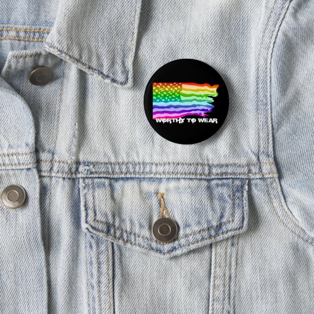 Distressed US Flag Rainbow - Worthy To Wear 2 Inch Round Button (In Situ)