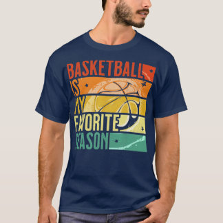 Distressed Vintage Basketball Is My Favourite Seas T-Shirt