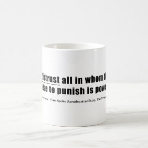 Distrust all whom impulse to punish is powerful coffee mug