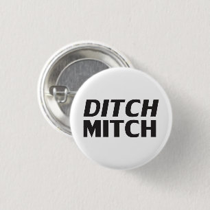 Ditch Mitch white black modern typography funny 1 Inch Round Button