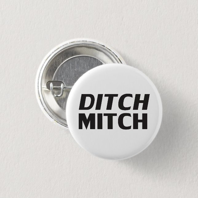 Ditch Mitch white black modern typography funny 1 Inch Round Button (Front & Back)