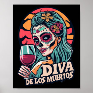 Diva De Los Muertos Womens Skeleton Halloween Part Poster