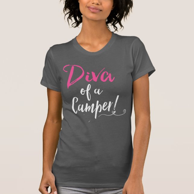 "Diva of a Camper!" T-Shirt (Front)