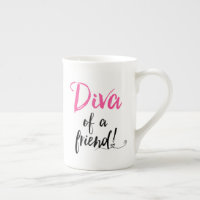 "Diva of a Friend" 