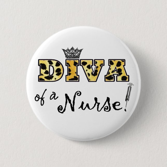 "DIVA of a Nurse!" 2 Inch Round Button (Front)
