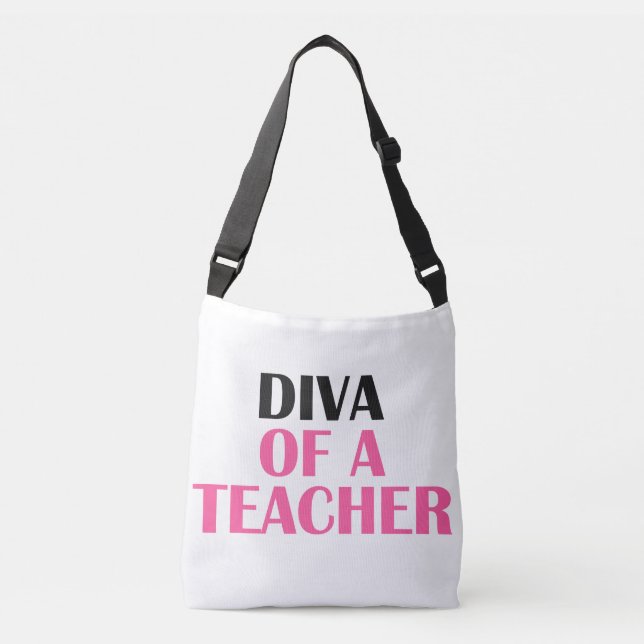 "Diva of a Teacher” Crossbody Bag (Front)