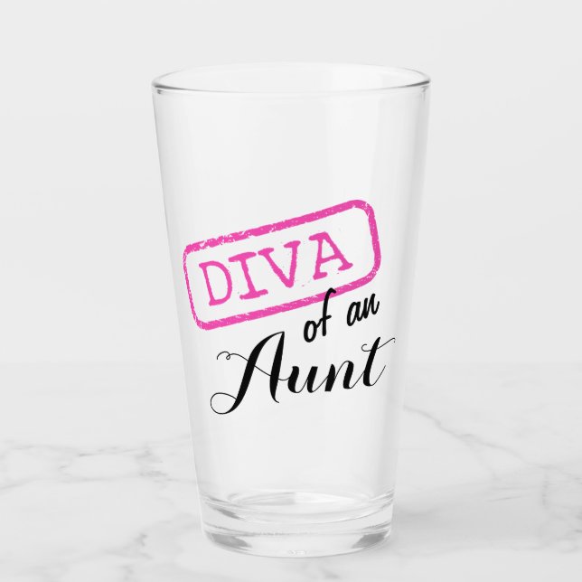 “Diva of an Aunt” Glass (Front)