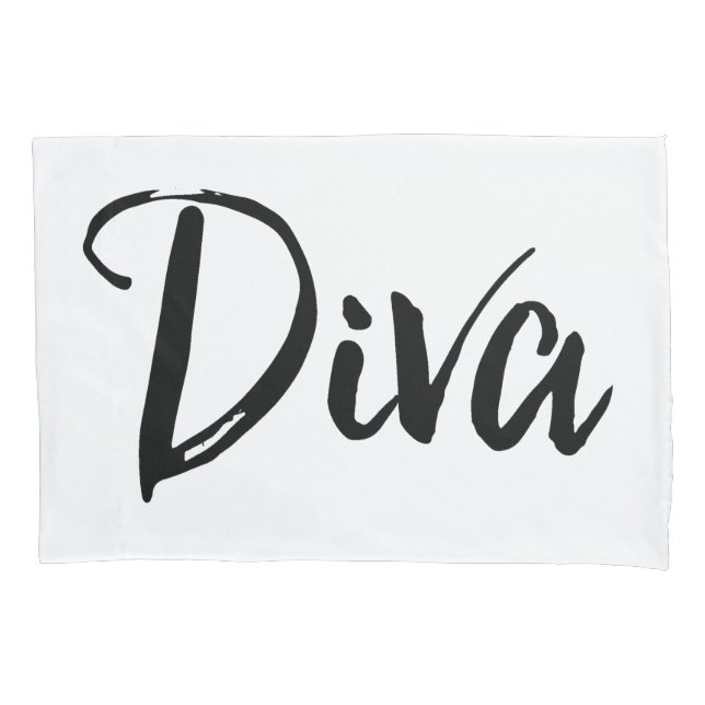 "Diva" Pillowcase (Front)