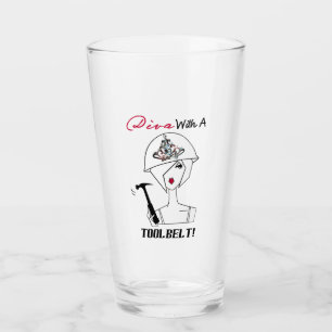 “Diva With A Tool Belt” Glass
