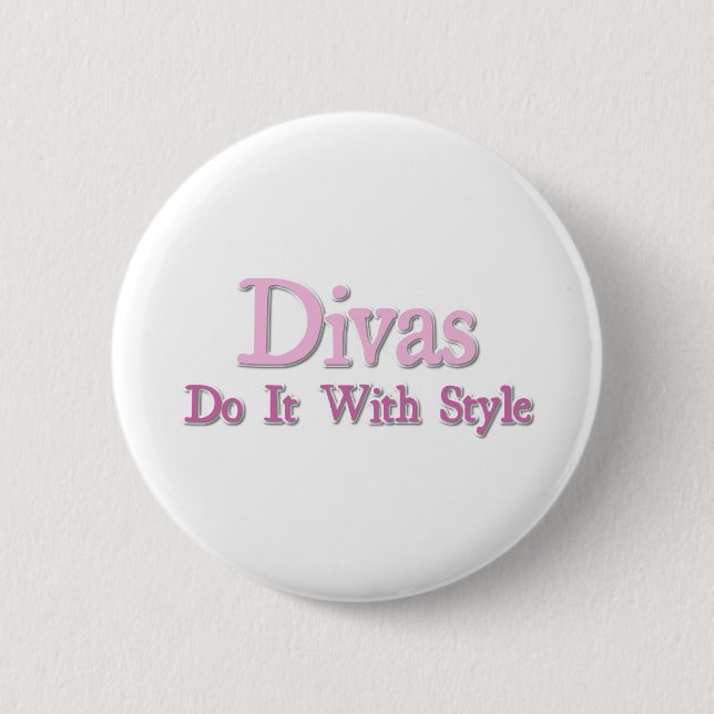 Divas Do It With Style 2 Inch Round Button (Front)