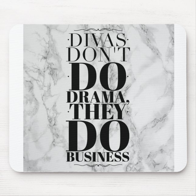 Divas Dont Do Drama, They Do Business Mousepad (Front)