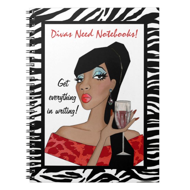 DIVAS NEED NOTEBOOKS! Get Everything in Writing! Notebook (Front)