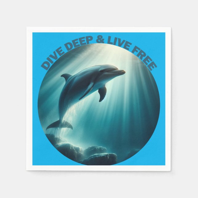 Dive Deep Live Free Dolphin  Napkin (Front)