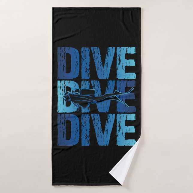 Dive Dive Dive - Plongée sous-marine plongée (Serviette de bain)