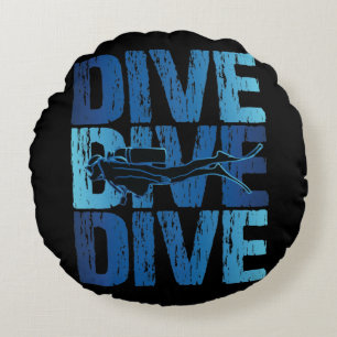 Dive Dive Dive - Scuba Diver Underwater Diving Round Pillow