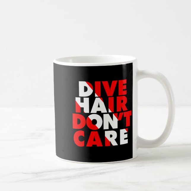 Dive Hair Don't Care  Coffee Mug (Right)