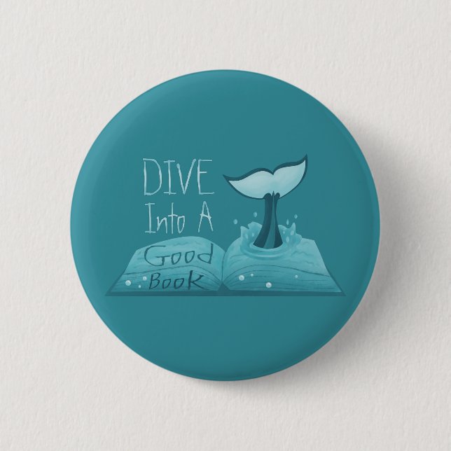 Dive into a Good Book 2 Inch Round Button (Front)