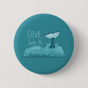 Dive into a Good Book 2 Inch Round Button