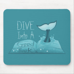 Dive into a Good Book Mouse Pad