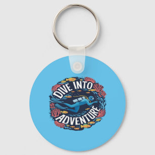 Dive Into Adventure Scuba Diving Ocean Exploration Keychain