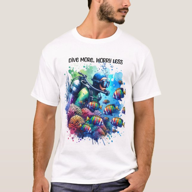 Dive more worry less T-Shirt (Front)