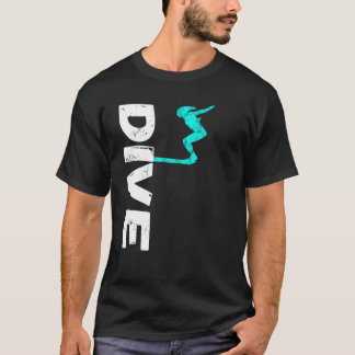Dive Springboard Diving Board Platform Diving Dive T-Shirt