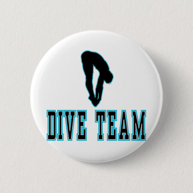 Dive Team T-shirts and Gifts. 2 Inch Round Button (Front)
