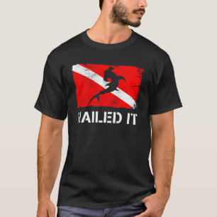 Diver Down Flag Hammerhead Shark Nailed It Diving  T-Shirt