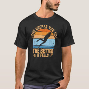 Diver going deeper scubadiving water diver T-Shirt
