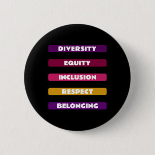 Diversity Equity Inclusion Respect Belonging Pack  2 Inch Round Button
