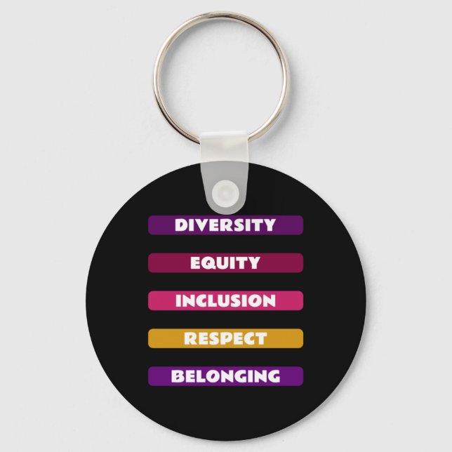 Diversity Equity Inclusion Respect Belonging Pack  Keychain (Front)