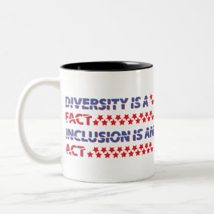 diversity is a fact. inclusion is an act. Two-Tone coffee mug