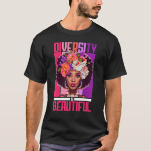 Diversity Is Beautiful Strong Black Floral Afro Gi T-Shirt