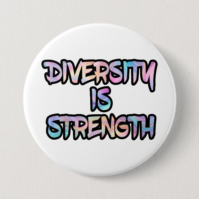Diversity Is Strength 3 Inch Round Button (Front)