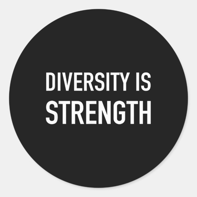 Diversity Is Strength - Popular Trending Quote  Classic Round Sticker (Front)