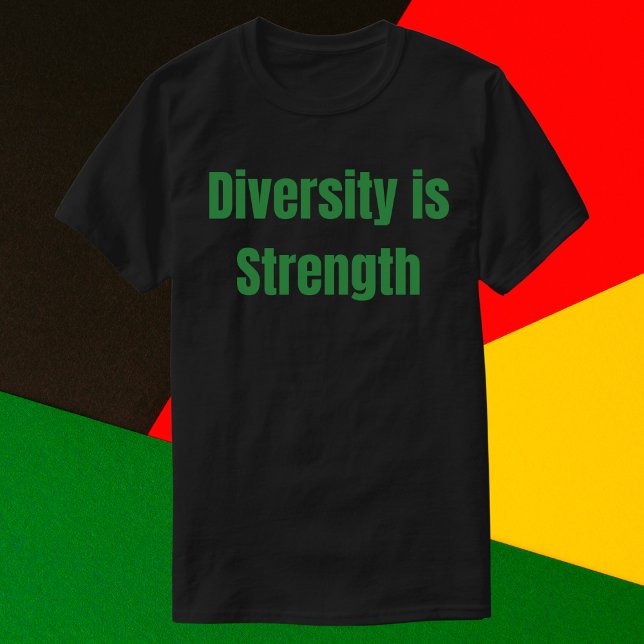 Diversity is Strength T-Shirt (Creator Uploaded)