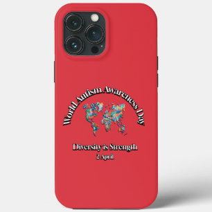 Diversity is Strength. World Autism Awareness Day iPhone 13 Pro Max Case
