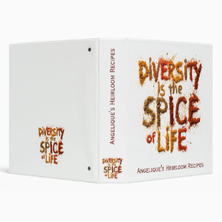 Diversity is the Spice of Life - Recipe Collection Binder