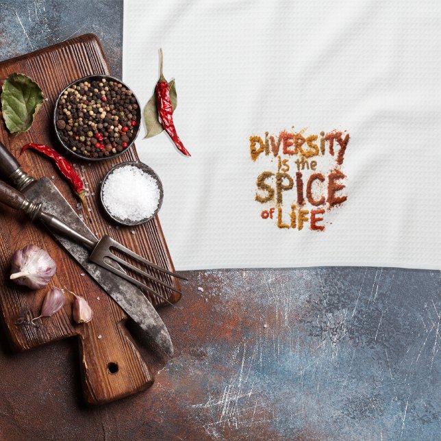 Diversity is the Spice of Life - Safe Space Kitchen Towel (Diversity is the Spice of Life tea towel for welcoming kitchens where difference is celebrated.)