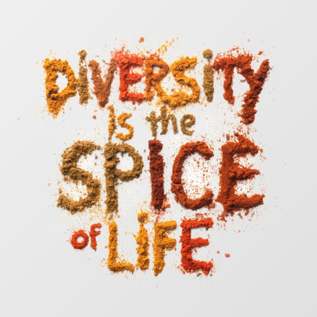 Diversity is the Spice of Life - Safe Space Window Cling (Sheet)
