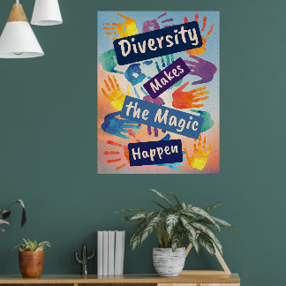 Diversity Makes the Magic Happen Social Justice Poster